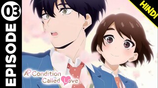 A Condition Called Love Episode 03 Explaination In Hindi | New Romance Anime In Hindi