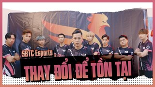 SBTC ESPORTS: THAY ĐỔI ĐỂ TỒN TẠI [Hoàng Luân]