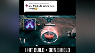 Reply to  1 HIT SELENA BUILD MLBB fyp selenamlbb mobilelegendsphofficial mobilelegends_id selenatut