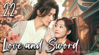 Love and Sword (2025) – Eps. 22 [Sub Indo]