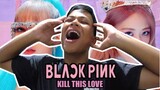 BLACKPINK - 'Kill This Love' M/V FILIPINO REACTION