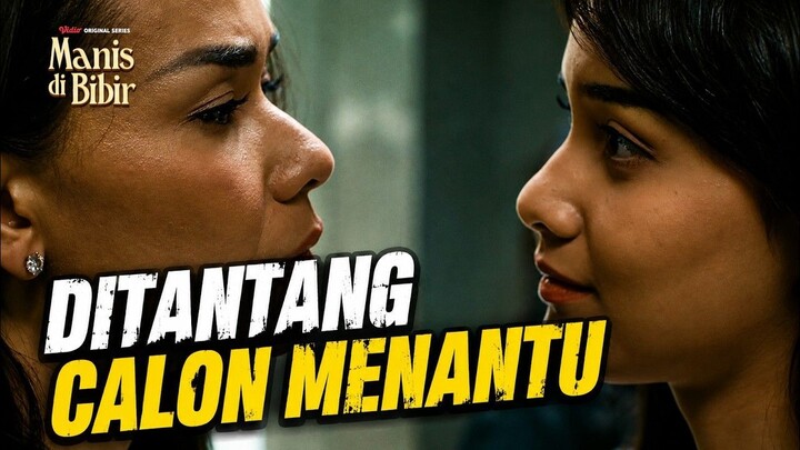 Episode 4 Manis Di Bibir - Highlight Part 1