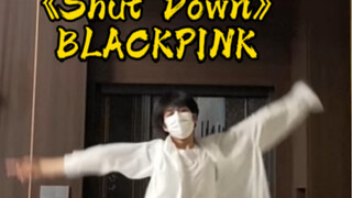 好喜欢这首-BLACKPINK-shutdown 男大学生