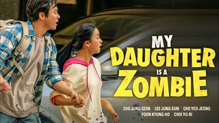 MY DAUGHTER IS A ZOMBIE (2025) SUB INDO
