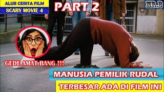 {PART 2} Ketika Psikopat Playboy, Hantu Jepang dan Petinju Ngondek Main Film Bareng - SCARY MOVIE 4