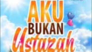 Aku Bukan Ustazah (2024) ~Ep25~