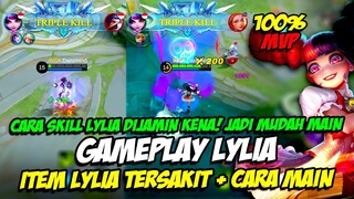 GAMEPLAY LYLIA | CARA MAIN LYLIA SKILL PASTI KENA ❗ BUILD LYLIA TERSAKIT + TUTORIAL LYLIA