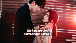 The Unexpected Revenge Bride