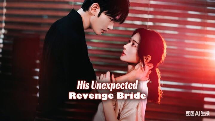 The Unexpected Revenge Bride