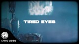 "Tired Eyes" - Recio [Official Lyric Video]