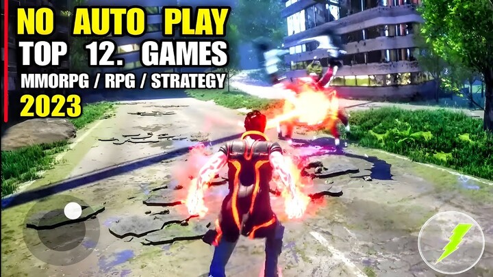 Top 12 Best NO AUTO PLAY Games on 2023 for Android iOS (MMORPG, RPG, Strategy)