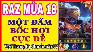 Raz mùa 18 | Cách lên đồ và bảng ngọc Raz mùa 18 chuẩn và mạnh nhất, 1 đấm bỏ mạng - HD GAME 76