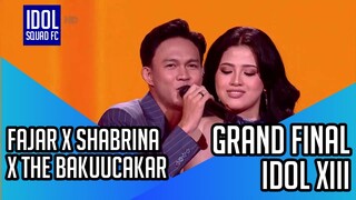 KOLABORASI FAJAR X SHABRINA X THE BAKUUCAKAR | GRAND FINAL INDONESIAN IDOL XIII