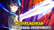 DIREMEHKAN PADAHAL OVERPOWER!!! Ini Dia Rekomendasi Anime Dimana MC Diremehkan Padahal Overpower