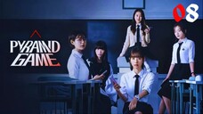 Pyramid Game (2024) | Ep 08 | Subtitle Indonesia