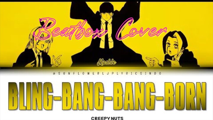 Creepy nuts - bling bang bang born cover Ry-man Beatbox#JPOPENT