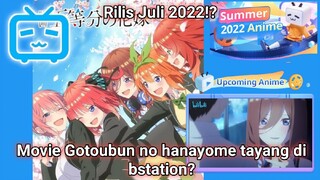 Movie gotoubun no hanayome rilis di bstation?