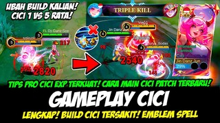 TIPS PRO CICI TERBARU + CARA MAIN CICI EXP LANE TERKUAT❗BUILD CICI TERSAKIT❗GAMEPLAY CICI TOP GLOBAL