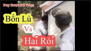 Bốn Lù vs Hai Rói🤣🤣🤣