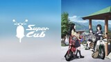 Super Cub (Sub indo) E-12 "END"