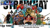One Piece Tập 1000 | Cảnh Băng Mũ Rơm tập hợp đủ 10 người, sẵn sàng tham chiến Kaido | Đảo Hải Tặc