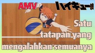 [Haikyuu!!] AMV | Satu tatapan yang mengalahkan semuanya