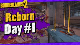 Borderlands 2 | Reborn Mod Playthrough Funny Moments And Drops | Day #1