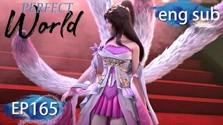 [Preview] Perfect World episode 165 engsub