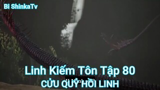 Linh Kiếm Tôn Tập 80-CỬU QUỶ HỒI LINH
