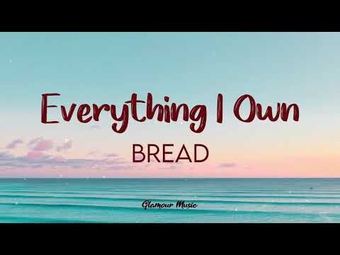 Bread - Everything I Own (Lyrics)