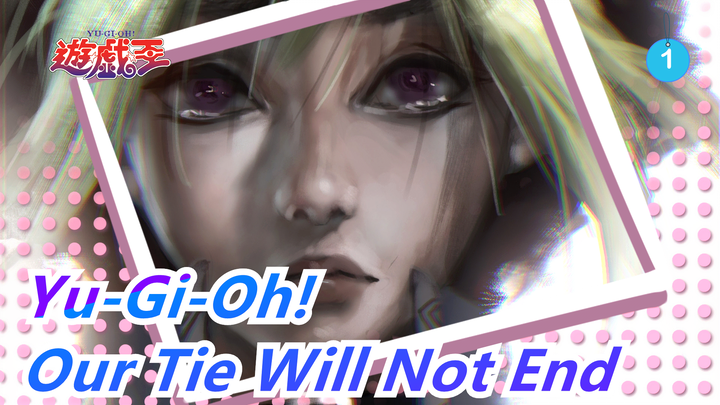 [Yu-Gi-Oh!/MAD] The Dark Side of Dimensions, Our Tie Will Not End Even Across Dimensions_1
