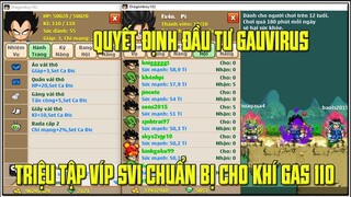 Đầu Tư Sơ Sơ ACC GAU VIRUSS...SHOW BANG HỘI SEVER 1 CHUẨN BỊ CHIẾN KHÍ GAS TẦNG 110.....