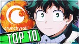 Top 10 Best Anime On Crunchyroll In 2022