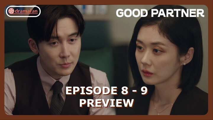 Good Partner Episode 8 - 9 Preview & Spoiler [ENG SUB]