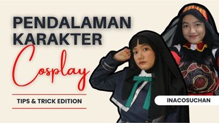 [SERING DILUPAKAN] Pendalaman Karakter Dalam Cosplay