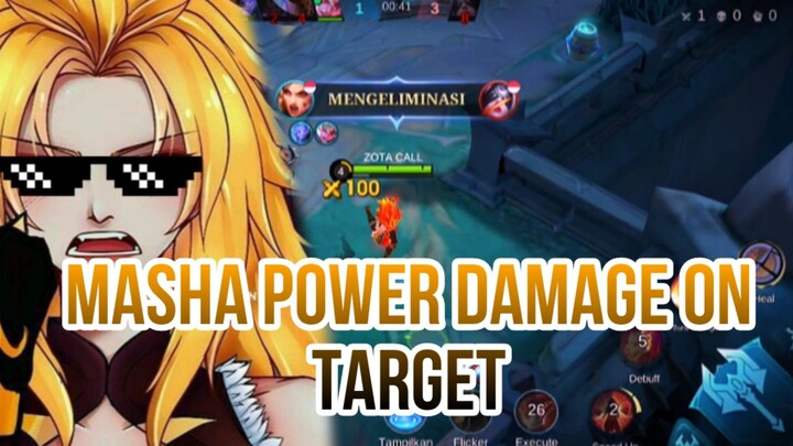 MASHA POWER DAMAGE ON TARGET