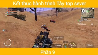 Kết thúc hành trình Tây top sever #9