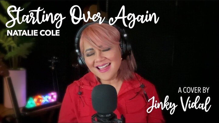 Starting Over Again [Cover] - Jinky Vidal