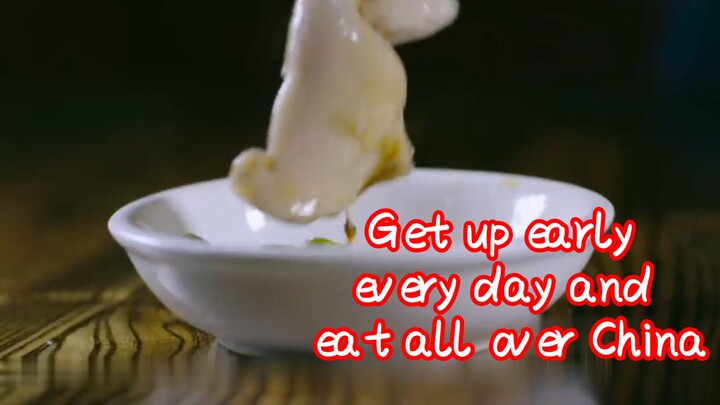 Get up early every day and eat all over China