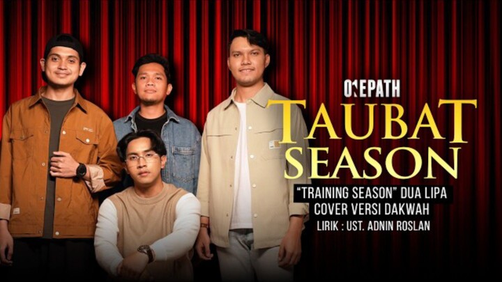 ONE PATH - TAUBAT SEASON (Training Season - Dua Lipa | Cover Versi Dakwah)