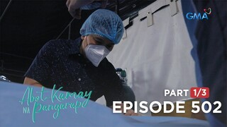 Abot Kamay Na Pangarap: Nagbabalik na si Dr. RJ Tanyag! (Full Episode 502 - Part 1/3)