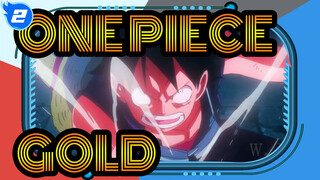 ONE PIECE | Kompilasi FILM ONE PIECE: GOLD_2