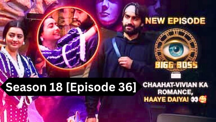 Bigg Boss Season 18 [Episode 36] Hindi