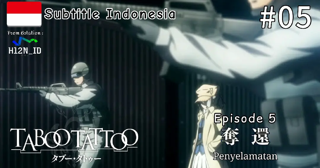 Eps 5 Sub Indo Taboo Tattoo タブー タトゥー Subtitle Indonesia Anime Bstation