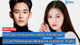 Kim Soo Hyun & Kim Ji Won Terungkap Gelar Pernikahan Mewah Di 'Queen Of Tears'