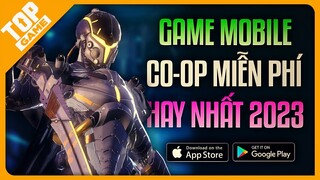 Top Game Co-Op Mobile Hay Nhất 2023 – Dành Riêng Cho “HỘI CHIẾN HỮU” Mà Miễn Phí