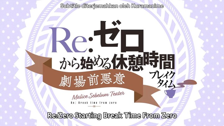 Re:ZERO ~Starting Break Time From Zero~ episode  10 sub indo
