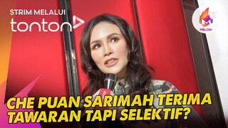 [CLIP] Melodi (12 May 2024): Che Puan Sarimah terima tawaran tapi selektif? | Tonton
