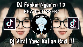 DJ FUNKOT NGAMEN 10 ɴᴇᴡ ᴋ-ᴊɪᴛᴏʏᴇᴋ² | FUNKOT BESAR DARI MUSIK YANG KITA BUAT VIRAL TIK TOK 2024 !
