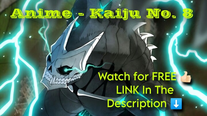 Watch Ongoing Anime Series "Kaiju No. 8" For FREE (Sub/Dub)  - Link In The Description